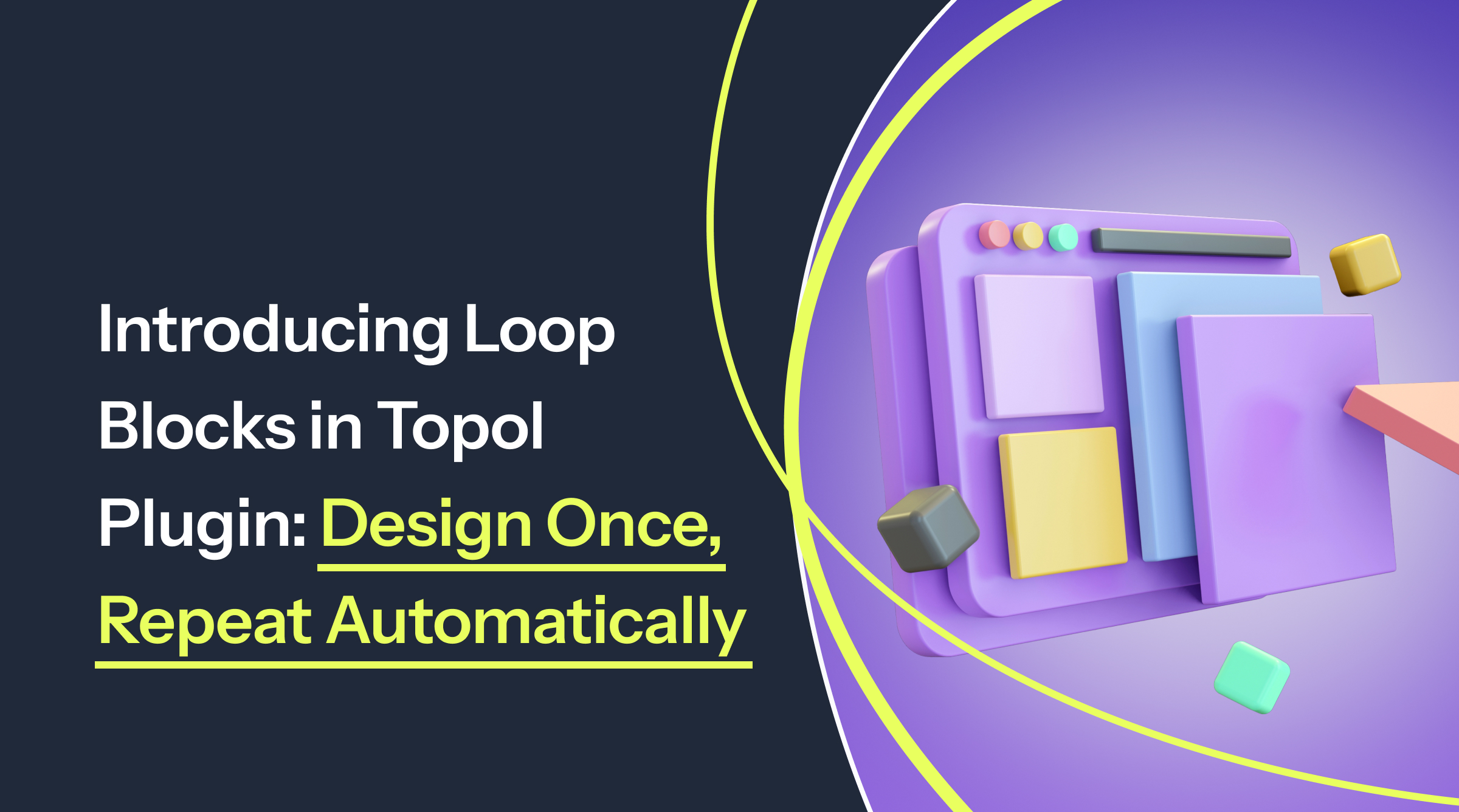 Preview of blog: Introducing Loop Blocks in Topol Plugin: Design Once, Repeat Automatically