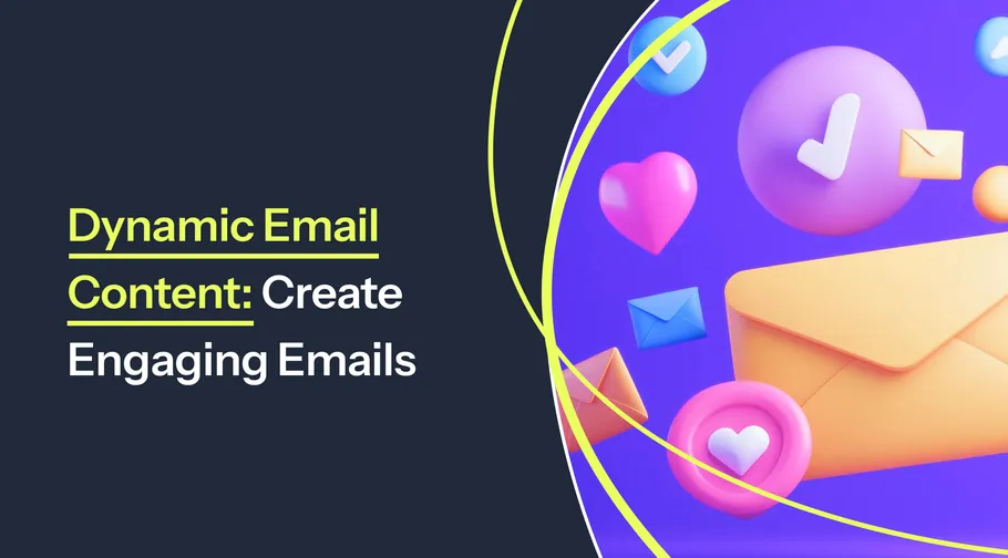 Image preview for article: Dynamic Email Explained: What It Is and How It Works