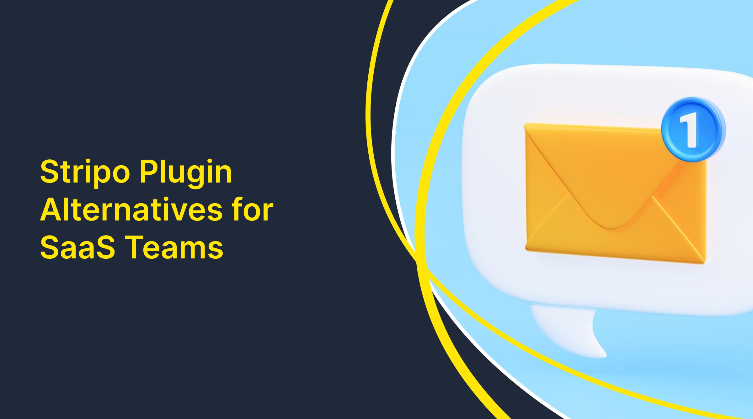 Preview of blog: 4 Stripo Plugin Alternatives for SaaS Teams in 2026