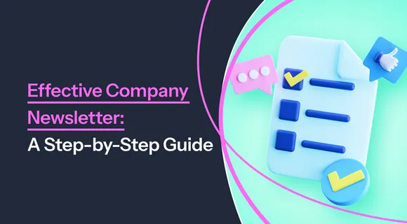Preview of blog: How To Write an Effective Company Newsletter: A Step-by-Step Guide