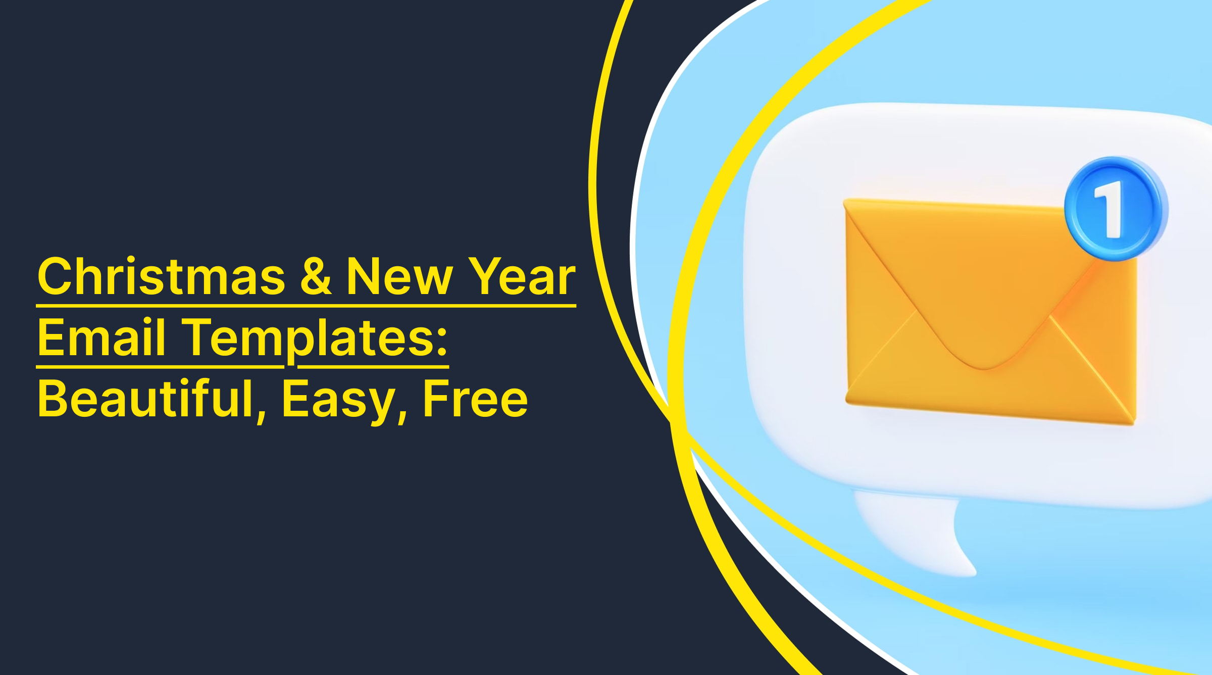 Preview of blog: Christmas and New Year Email Templates: Beautiful, Easy, Free