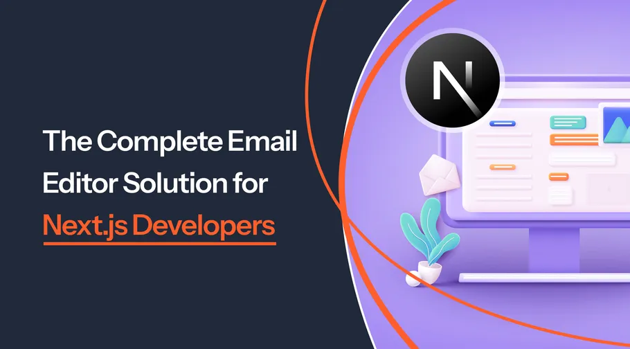 Image preview for article: The Complete Email Editor Solution for Next.js Developers