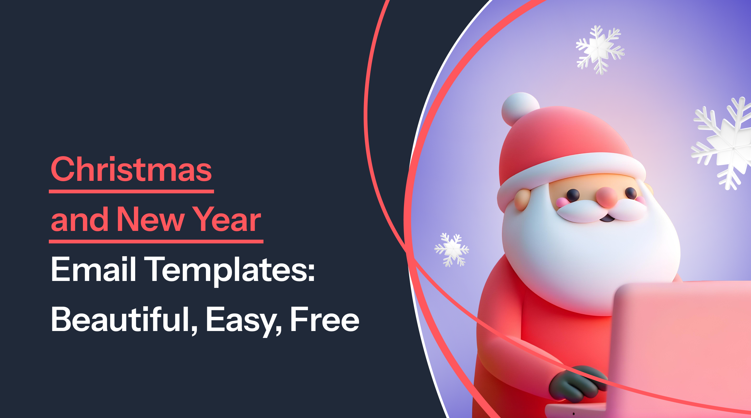 Preview of blog: Christmas and New Year Email Templates: Beautiful, Easy, Free
