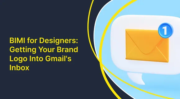 Preview of blog: BIMI for Designers: Getting Your Brand Logo Into Gmail's Inbox