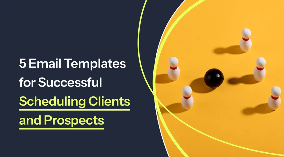 Image preview for article: 5 Email Templates for Successful Scheduling Clients and Prospects
