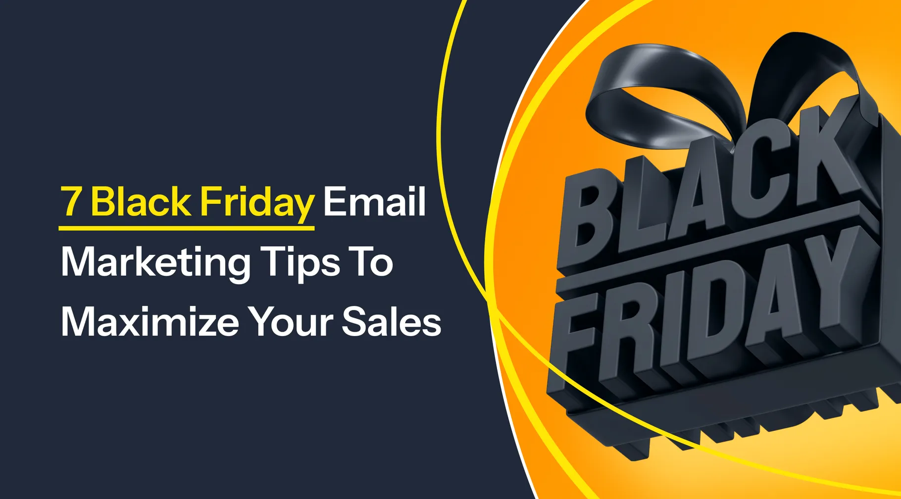Image preview for article: 7 Black Friday Email Marketing Tips To Maximize Your Sales
