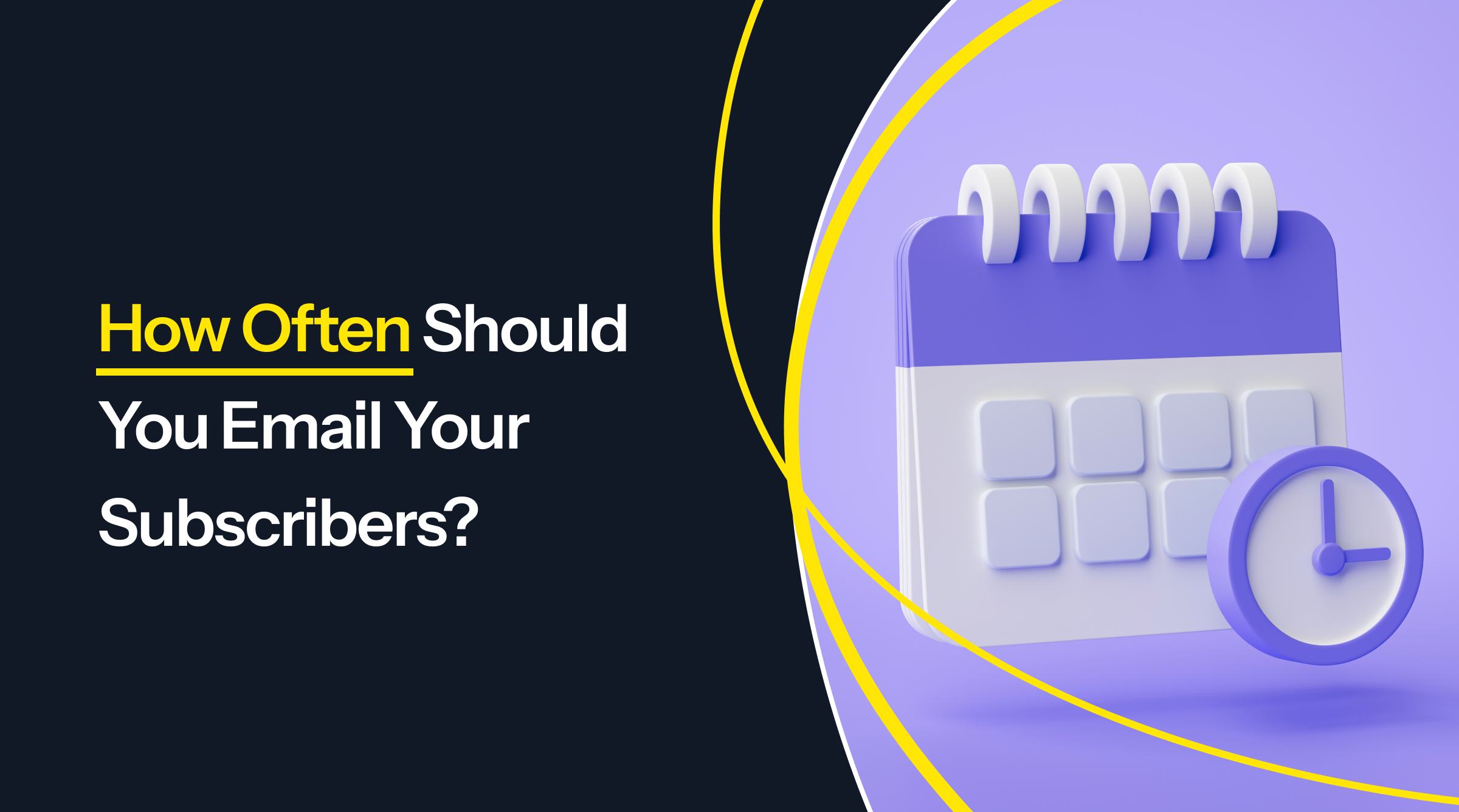 Preview of blog: Email Frequency: How Often Should You Send Emails?