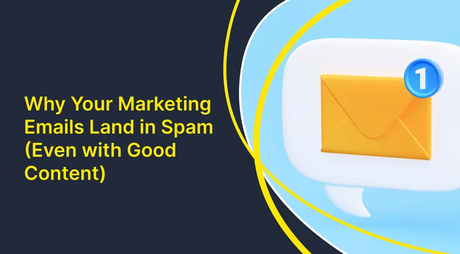 Image preview for article: Why Your Marketing Emails Land in Spam (Even With Good Content)