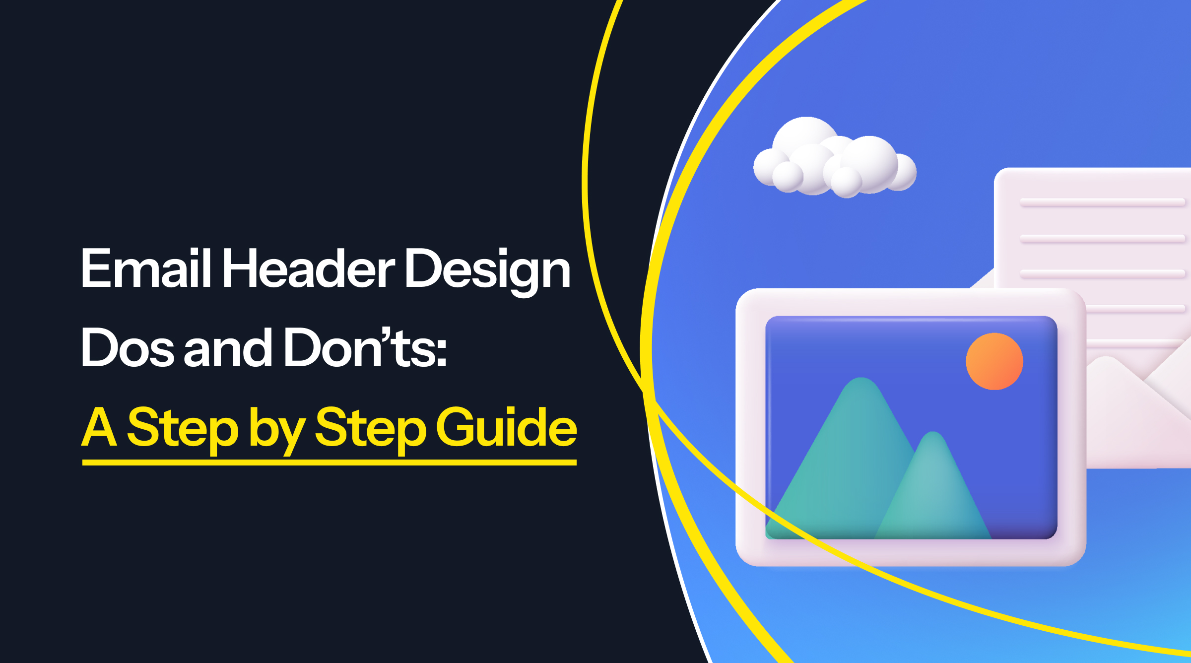 Preview of blog: Email Header Design Dos and Don’ts: A Step-by-Step Guide
