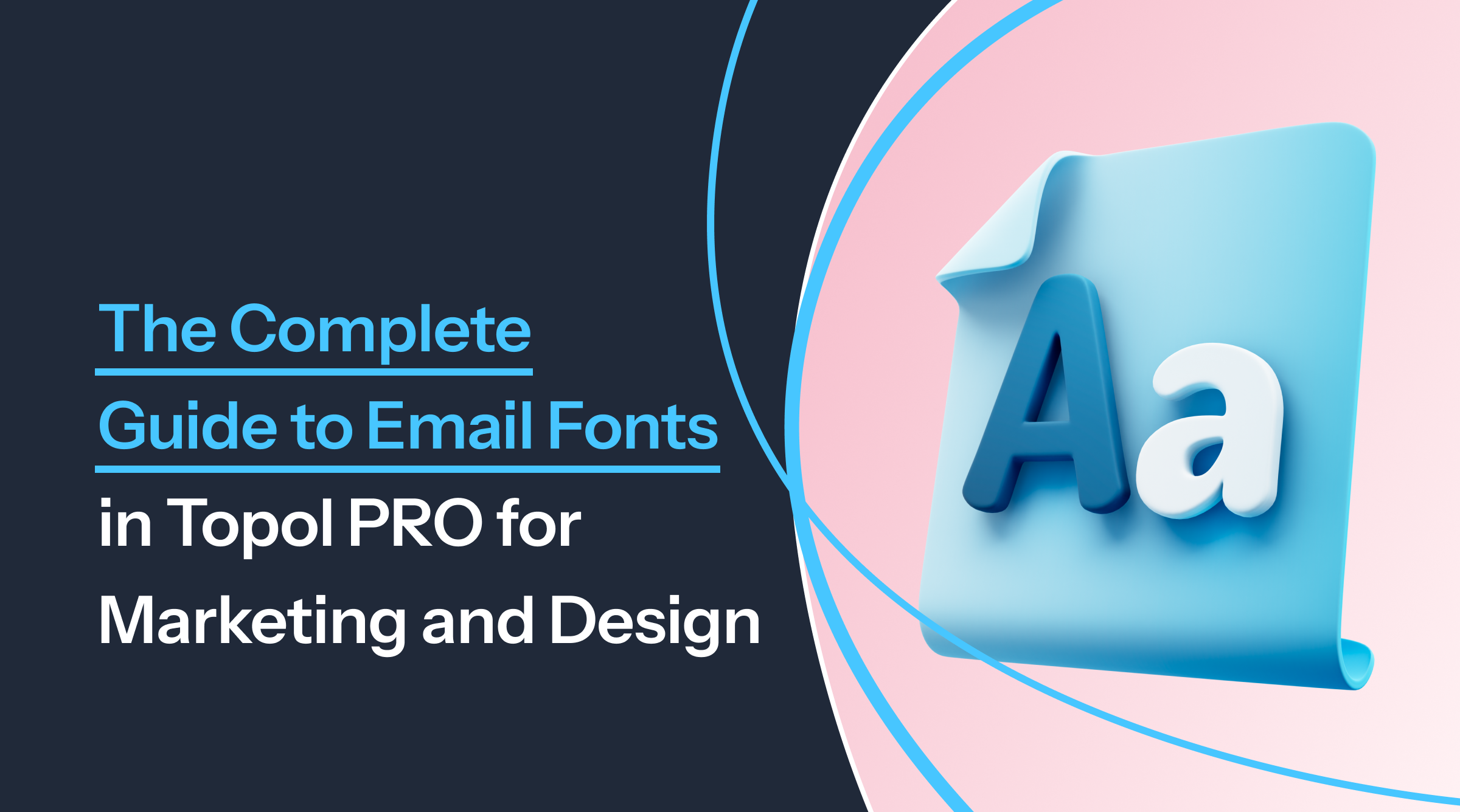 Image preview for article: The Complete Guide to Email Fonts in Topol PRO for Marketing and Design