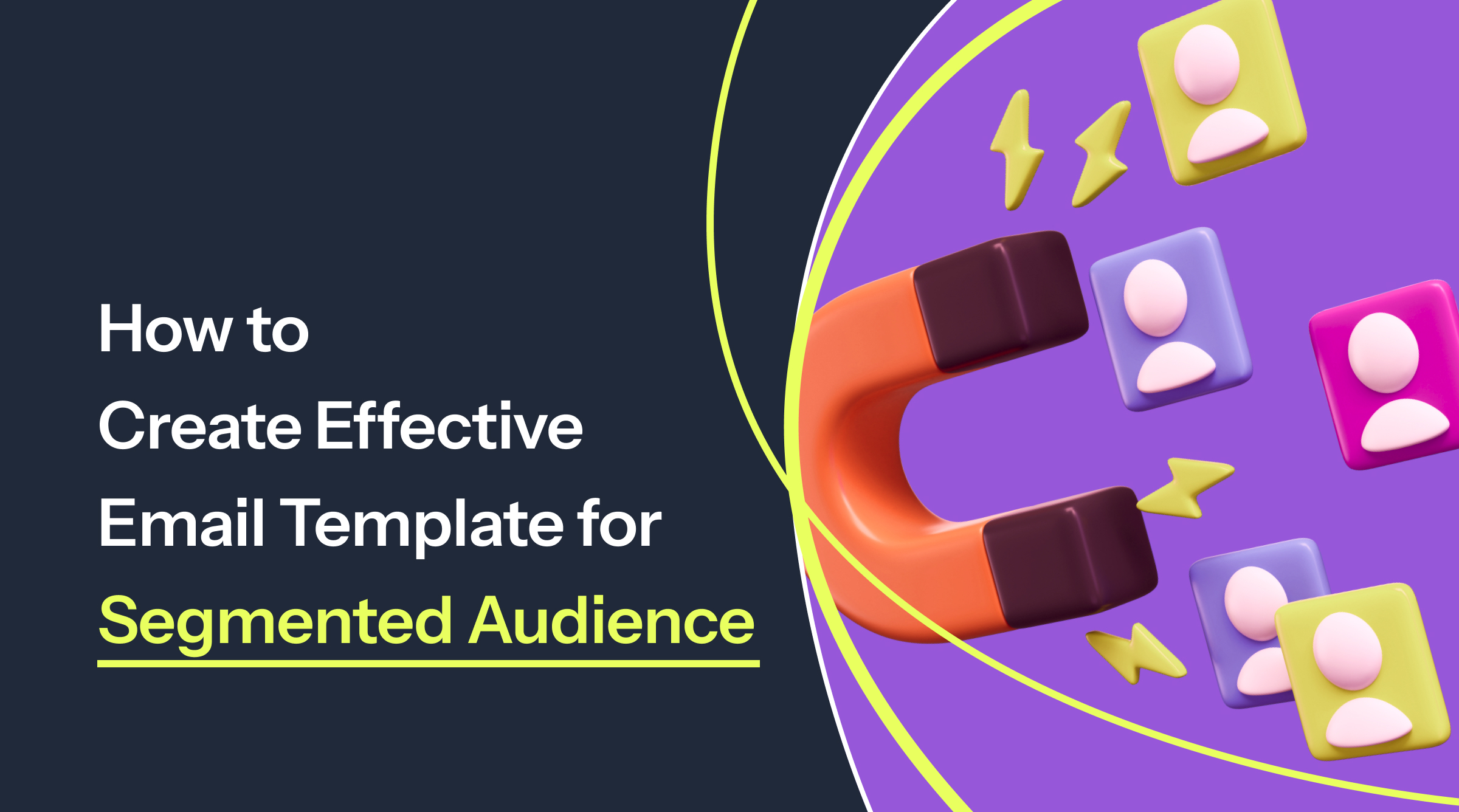 Image preview for article: How To Create Effective Email Template for Segmented Audience