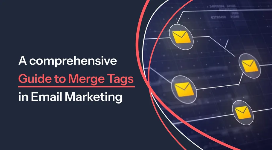 Image preview for article: A Comprehensive Guide to Merge Tags in Email Marketing