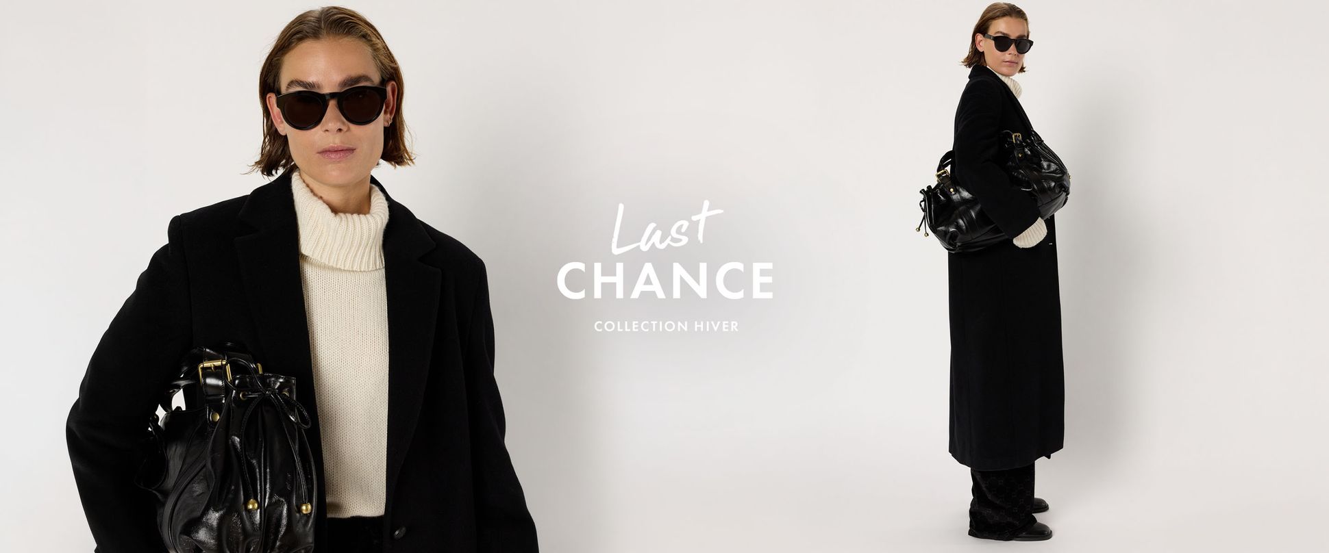 Woman in sunglasses and black coat posing with a handbag. Text reads, "Last Chance Collection Hiver" on a white background.