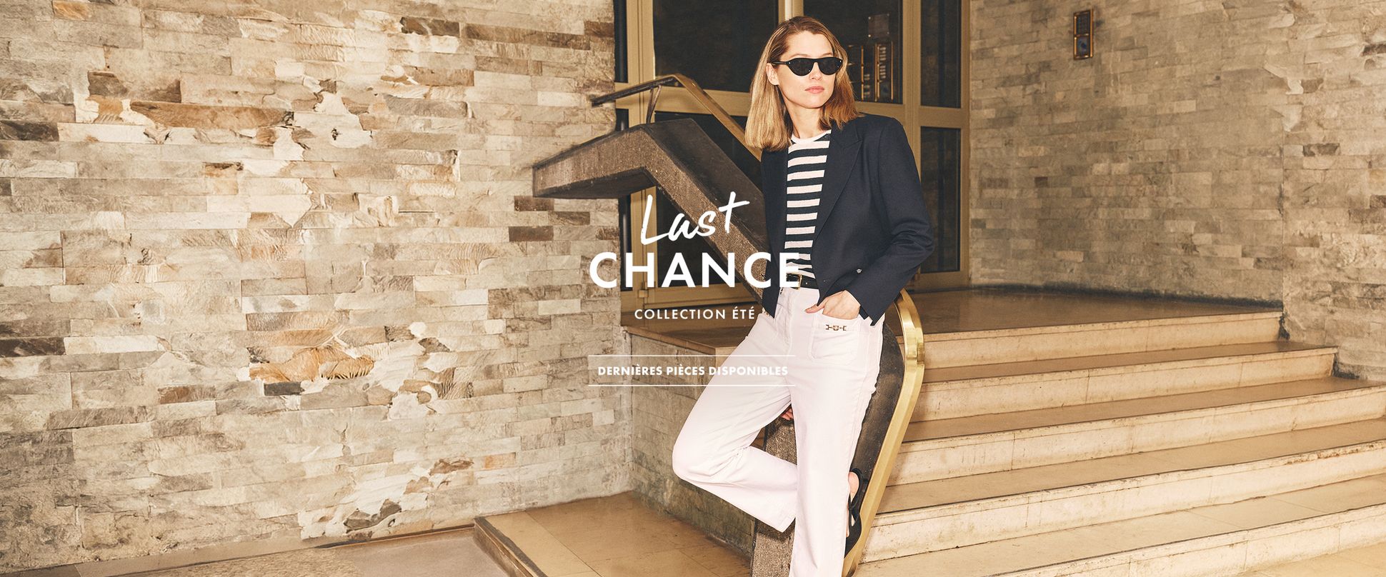 Woman in sunglasses and striped shirt, leaning on a staircase. Text overlay reads "Last Chance Summer Collection" in French.