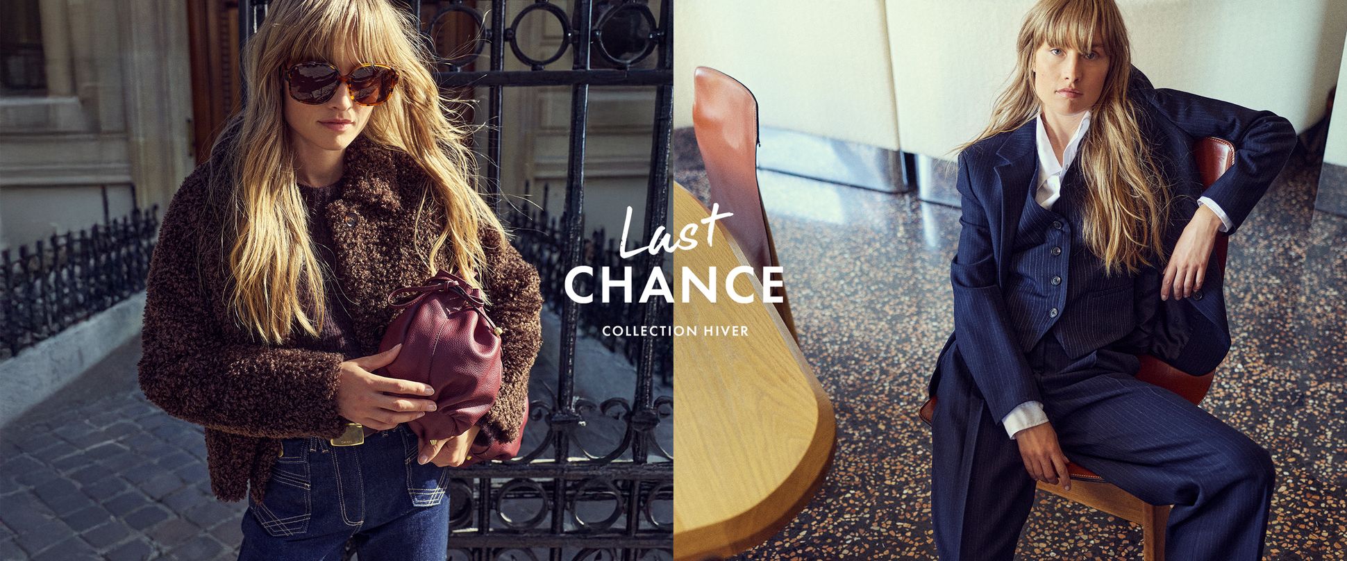 Two images of a woman with long hair. Left: outdoors in a fur jacket and sunglasses. Right: indoors in a navy suit. Text: "Last Chance Collection Hiver."
