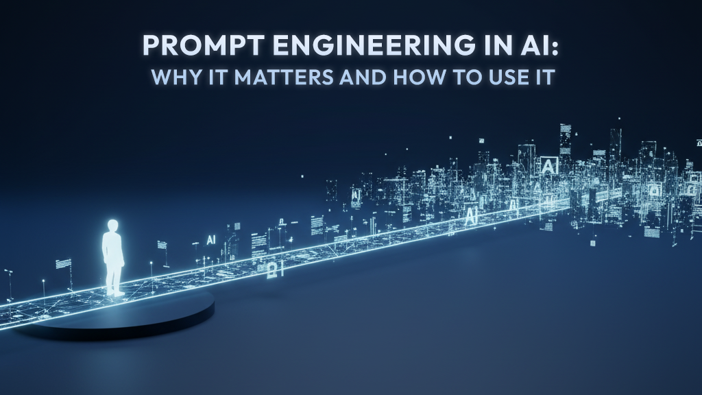 Prompt Engineering in AI: Why It Matters and How to Use It | TGH Tech