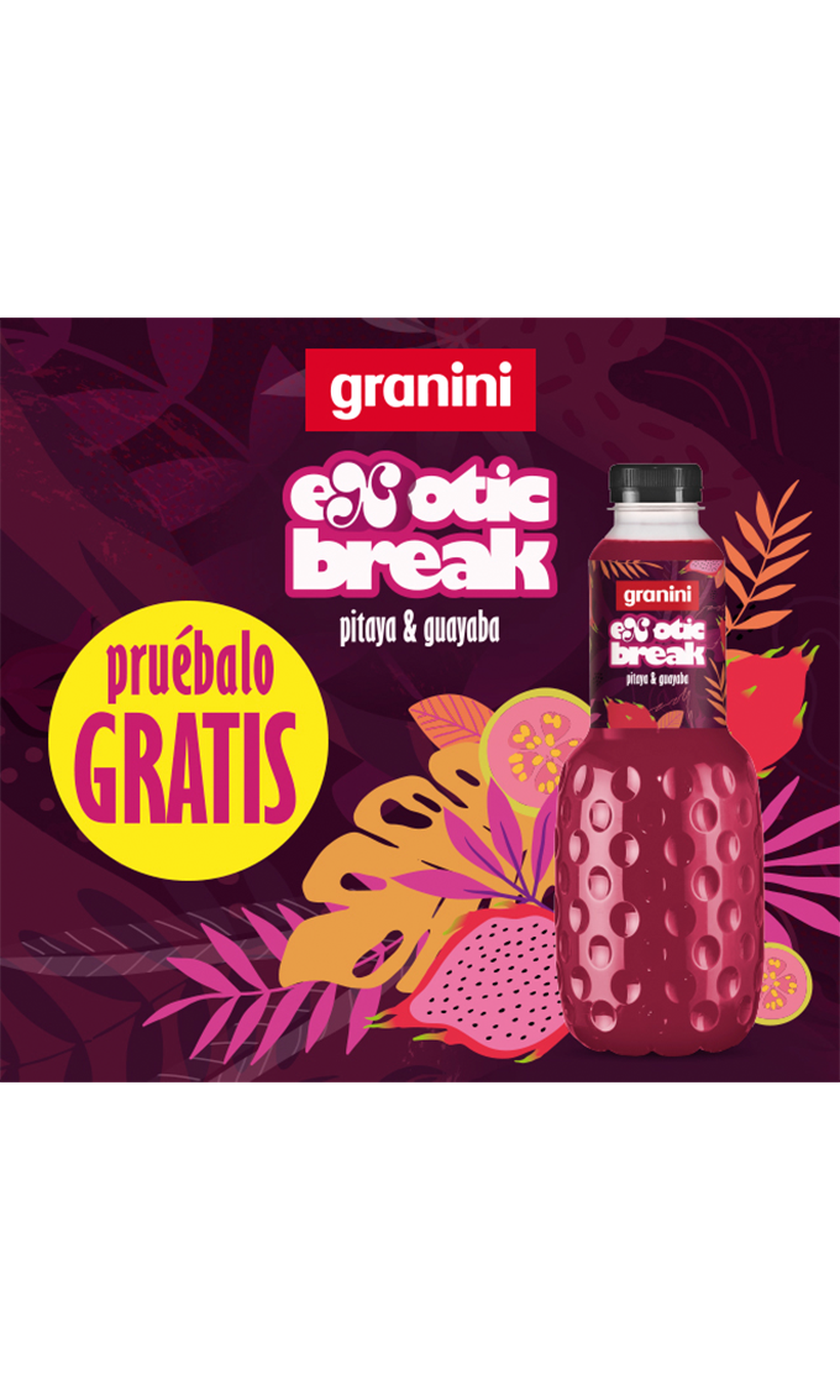 Granini Exotic Break juice bottle with pitaya and guava flavor, surrounded by tropical fruits. Text: "Pruébalo Gratis."