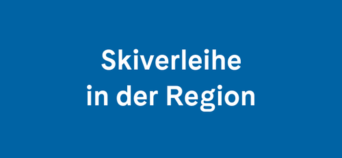 Weißer Text "Skiverleihe in der Region" auf blauem Hintergrund.