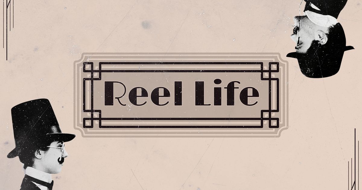 Reel Life
