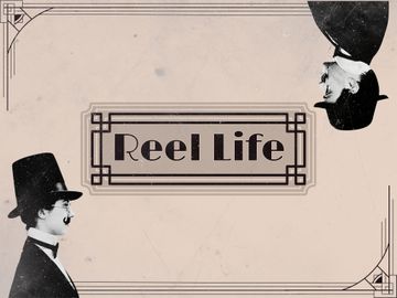 Vintage “Reel Life” poster with sepia tones, art deco framing, and mirrored theatrical heads.