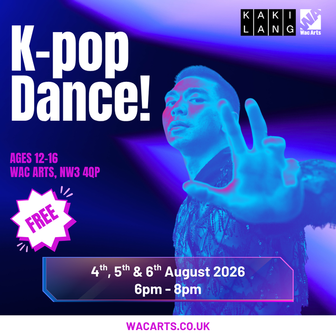 Promotional poster for a free K-pop dance event for ages 12-16 at WAC Arts, NW3 4QP, on 4th-6th August 2026, from 6pm to 8pm.