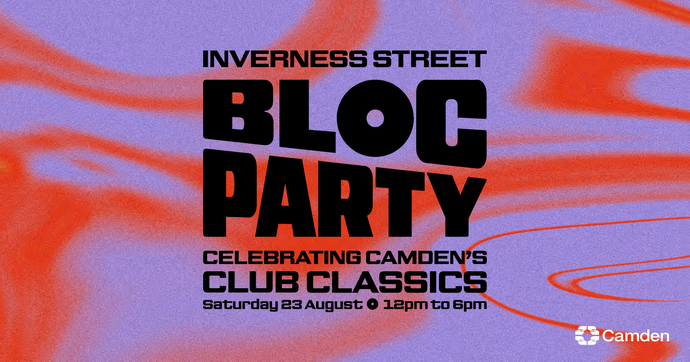 Bold text on a vibrant red and purple background reads: "Inverness Street Bloc Party, Celebrating Camden's Club Classics, Saturday 23 August, 12pm to 6pm."