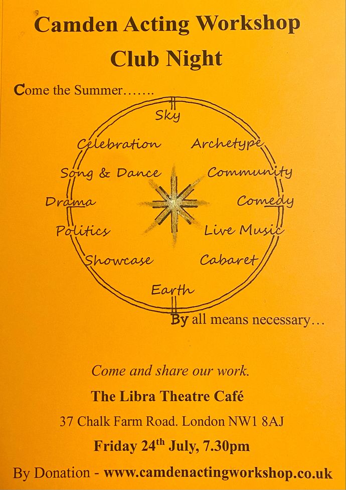 Camden Acting Workshop Club Night poster with event details, compass motif, and themes like comedy, drama, and live music for July 24th at 7:30 PM.