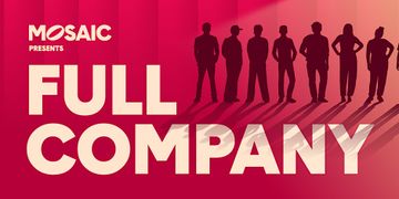 Silhouettes of seven people stand against a red gradient background with the text "Mosaic Presents Full Company" in bold letters.