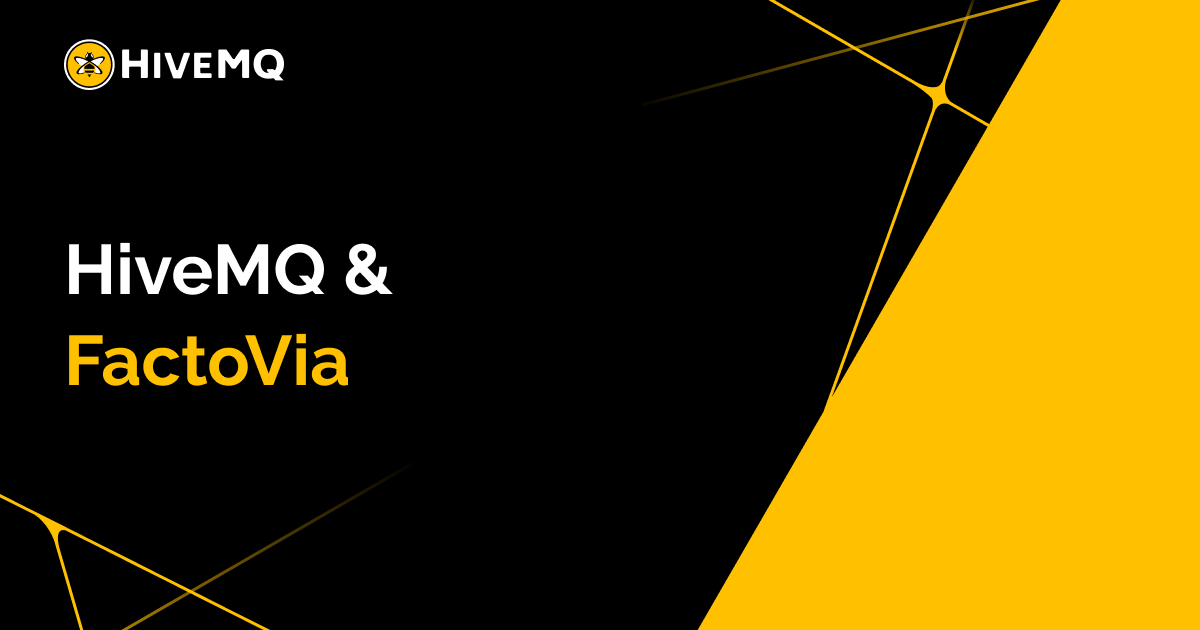 https://a.storyblok.com/f/243938/1200x630/853d2e4409/hivemq-partner-factovia-og-image.jpg