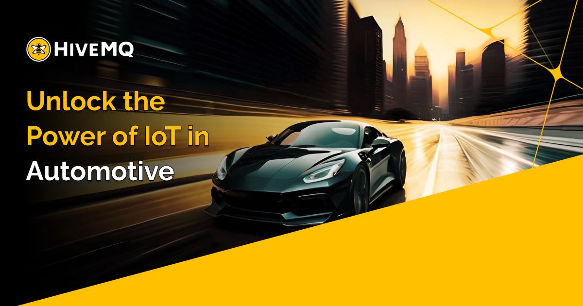Unlock the Power of IoT in Automotive
