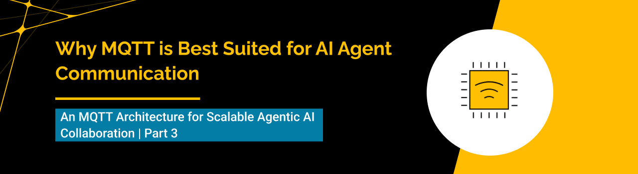Why MQTT is Best Suited for AI Agent Communication