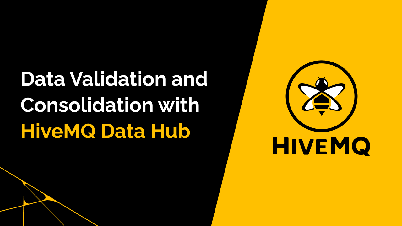 https://a.storyblok.com/f/243938/1280x720/4e5f6f2dfc/data-validation-and-consolidation-with-hivemq-data-hub.png