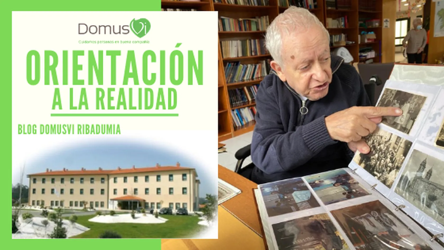 DomusVi-Ribadumia-Orientacion-a-la-realidad-2021.png