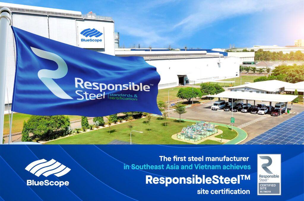 NS BlueScope Vietnam - The First Steel Manufacturer in Vietnam and Southeast Asea to achieve the ResponsibleSteel™ Site Certification