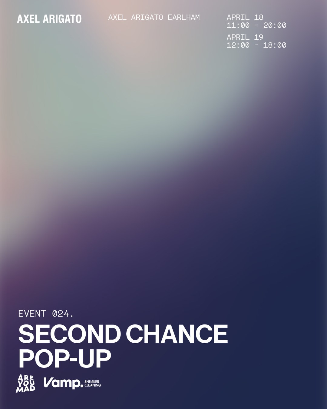 Event poster for "Second Chance Pop-Up" by Axel Arigato, April 18-19. Blurred gradient background with event details in white text.