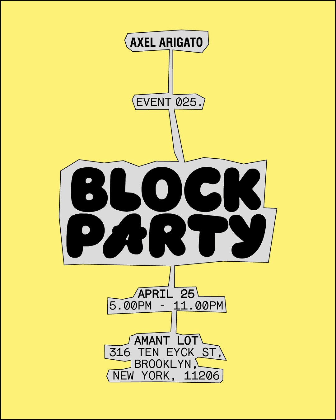 Block Party flyer with event details: April 25, 5 PM–11 PM, at Amant Lot, 316 Ten Eyck St, Brooklyn, New York, 11206. Yellow background.