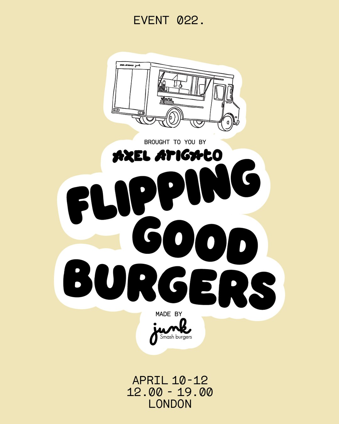 Illustration of a food truck with event details for "Flipping Good Burgers" by Axel Arigato, April 10-12, 12:00-19:00, London.