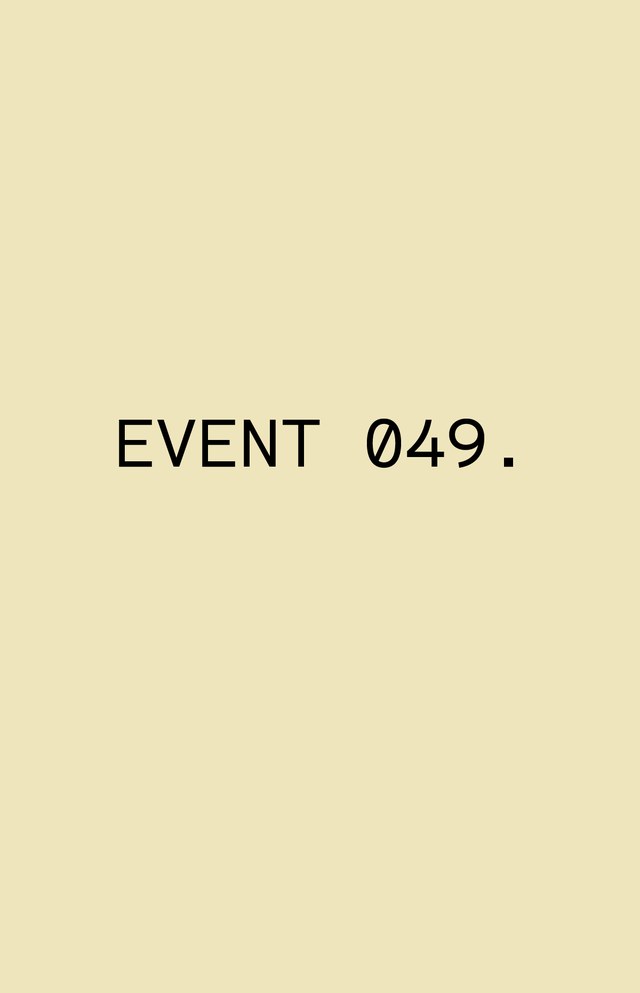 The text "EVENT 049." in black font on a plain beige background.