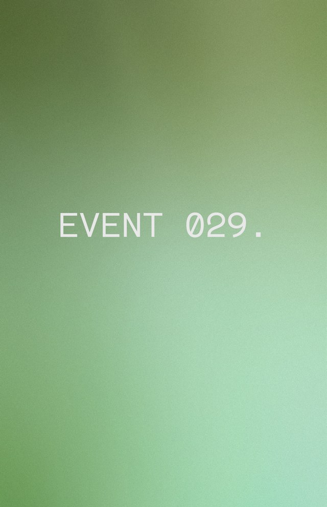 Text "EVENT 029." on a gradient green background.