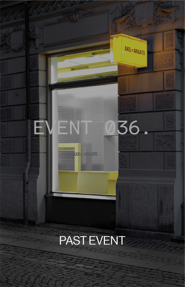 Storefront with "Event 036" on the window and "Past Event" at the bottom. A yellow "Axel Arigato" sign is lit above the entrance.
