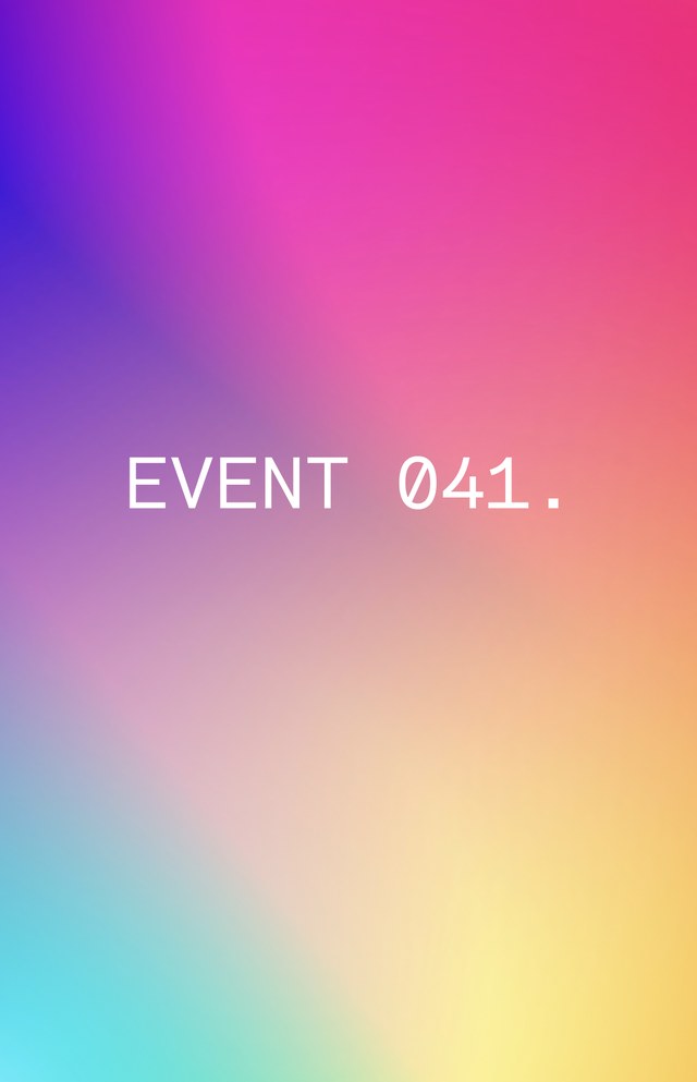 Colorful gradient background with the text "EVENT 041." in white, centered in the image.