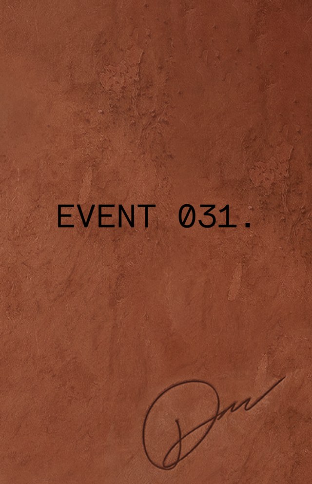 Brown textured background with the text "EVENT 031." in black, and a dark cursive signature at the bottom.