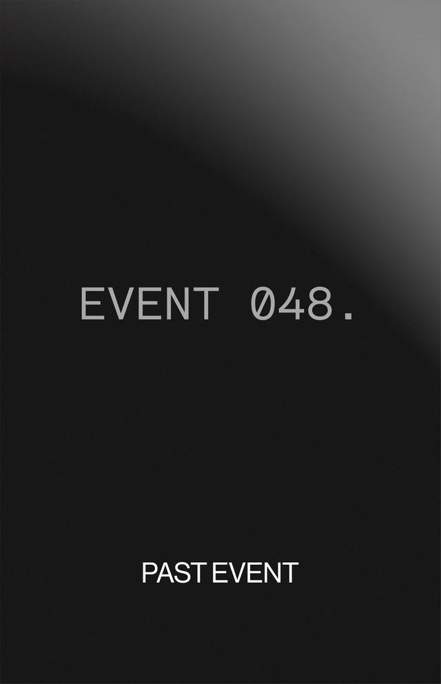 Black background with gray gradient, featuring the text "EVENT 048." above "PAST EVENT" in white.