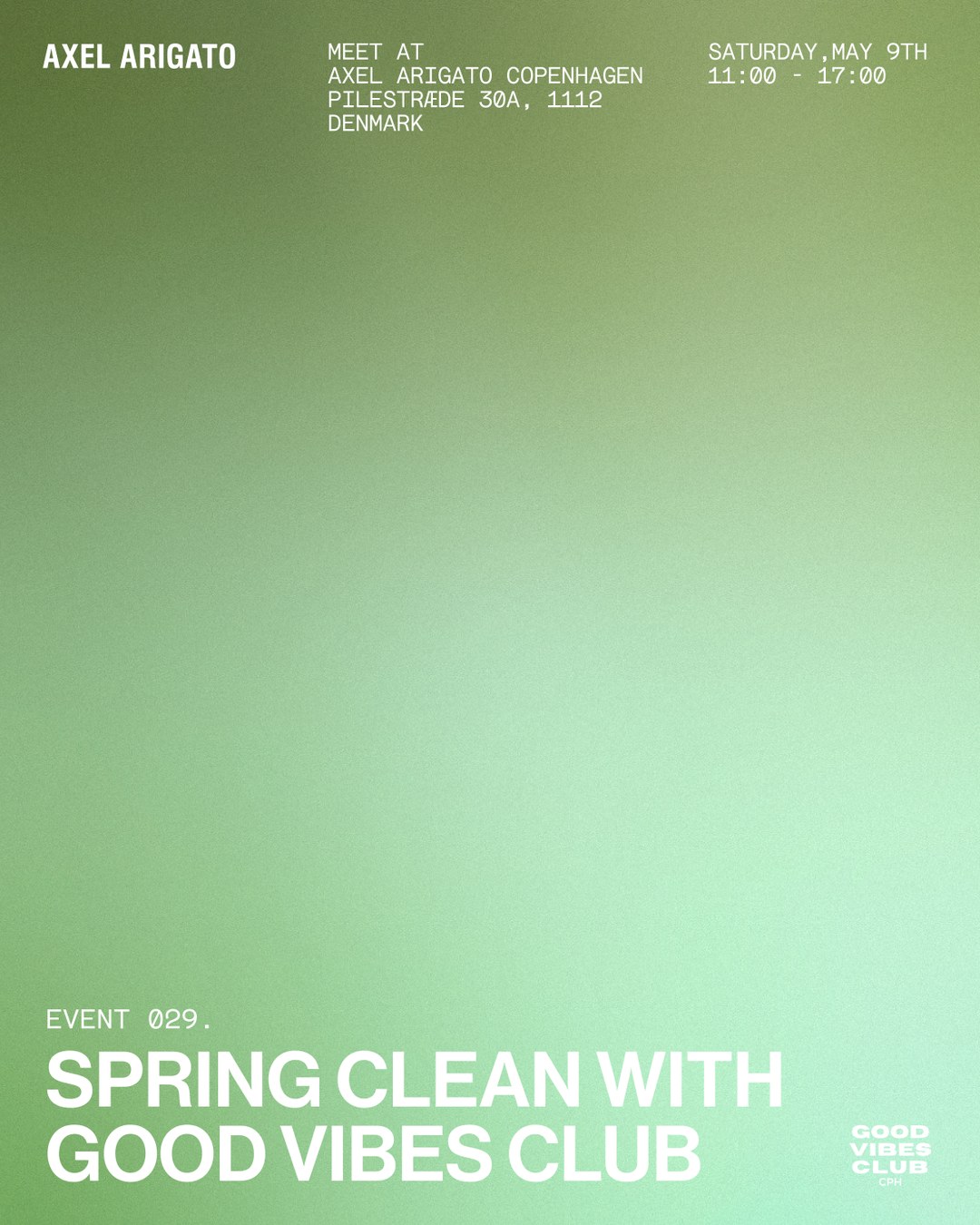 Green poster for "Spring Clean with Good Vibes Club" event at Axel Arigato, Copenhagen, on Saturday, May 9th, from 11:00 to 17:00.
