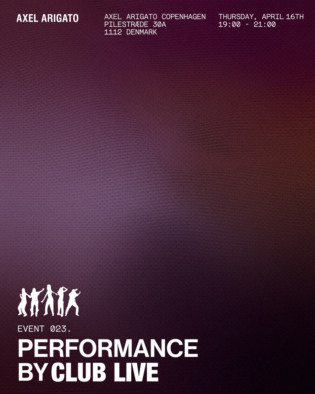 Purple event flyer for Axel Arigato Copenhagen, featuring "Performance by Club Live" on April 16th, 19:00-21:00.