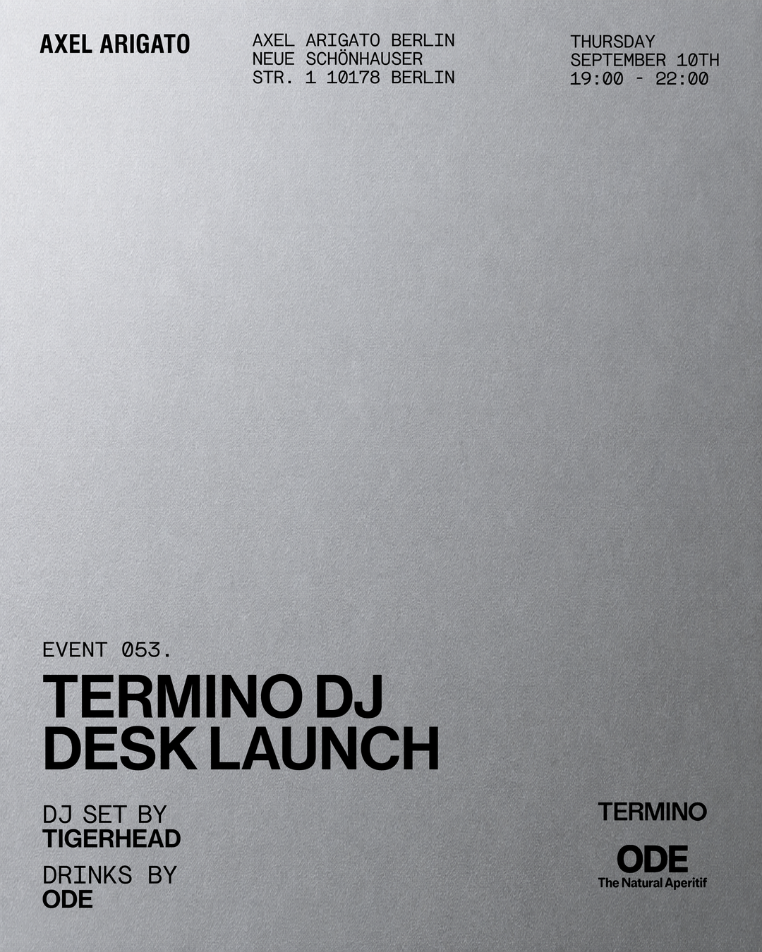 Flyer for Termino DJ Desk Launch at Axel Arigato Berlin on September 10th, 19:00-22:00, featuring DJ set by Tigerhead and drinks by ODE.
