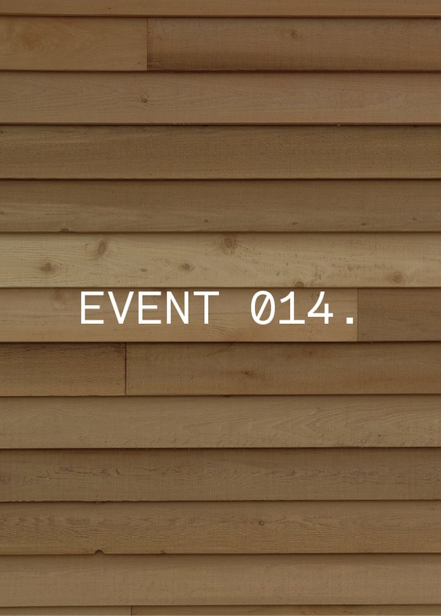 Wooden slat background with the text "EVENT 014." written in white.