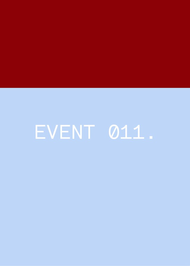 A red and light blue background with the text "EVENT 011." in white, centered on the light blue area.