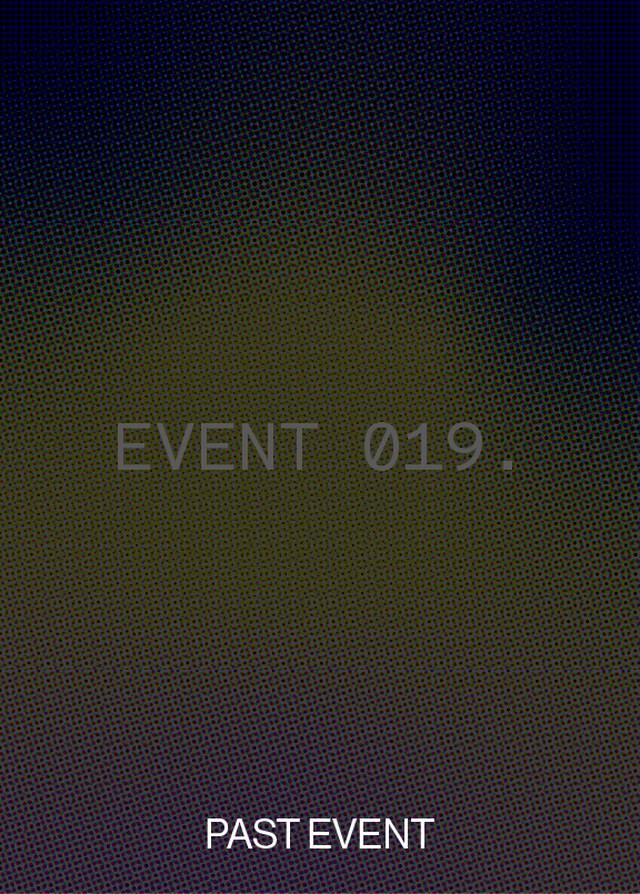 Abstract gradient poster with "EVENT 019." in the center and "PAST EVENT" at the bottom, featuring a dappled pattern.