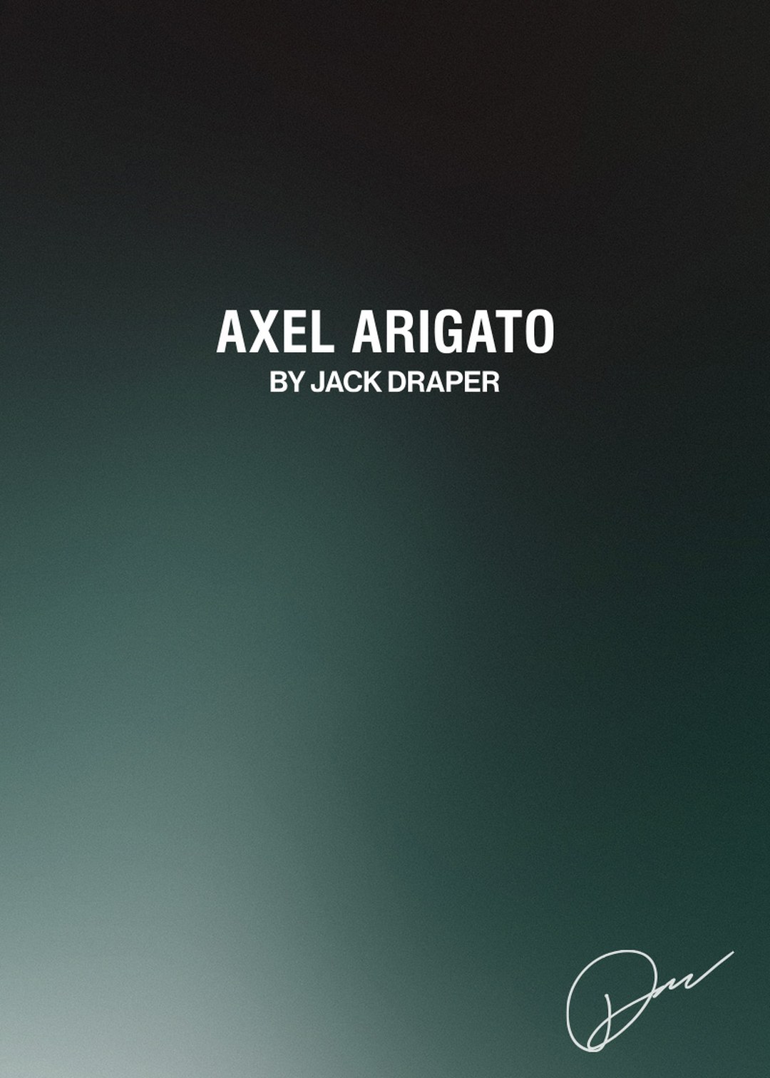 Dark gradient background with text "Axel Arigato by Jack Draper" in white, and a signature at the bottom right corner.